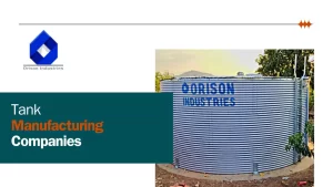 Read more about the article How to Choose the Right Tank Manufacturing Company for Industrial Projects