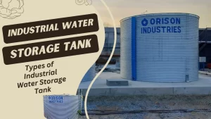 Read more about the article Explore Types of Industrial Water Storage Tank