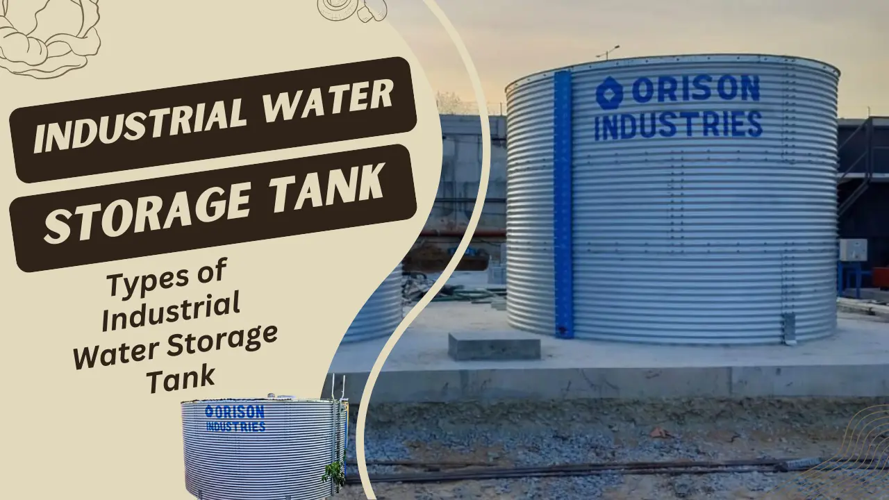 You are currently viewing Explore Types of Industrial Water Storage Tank
